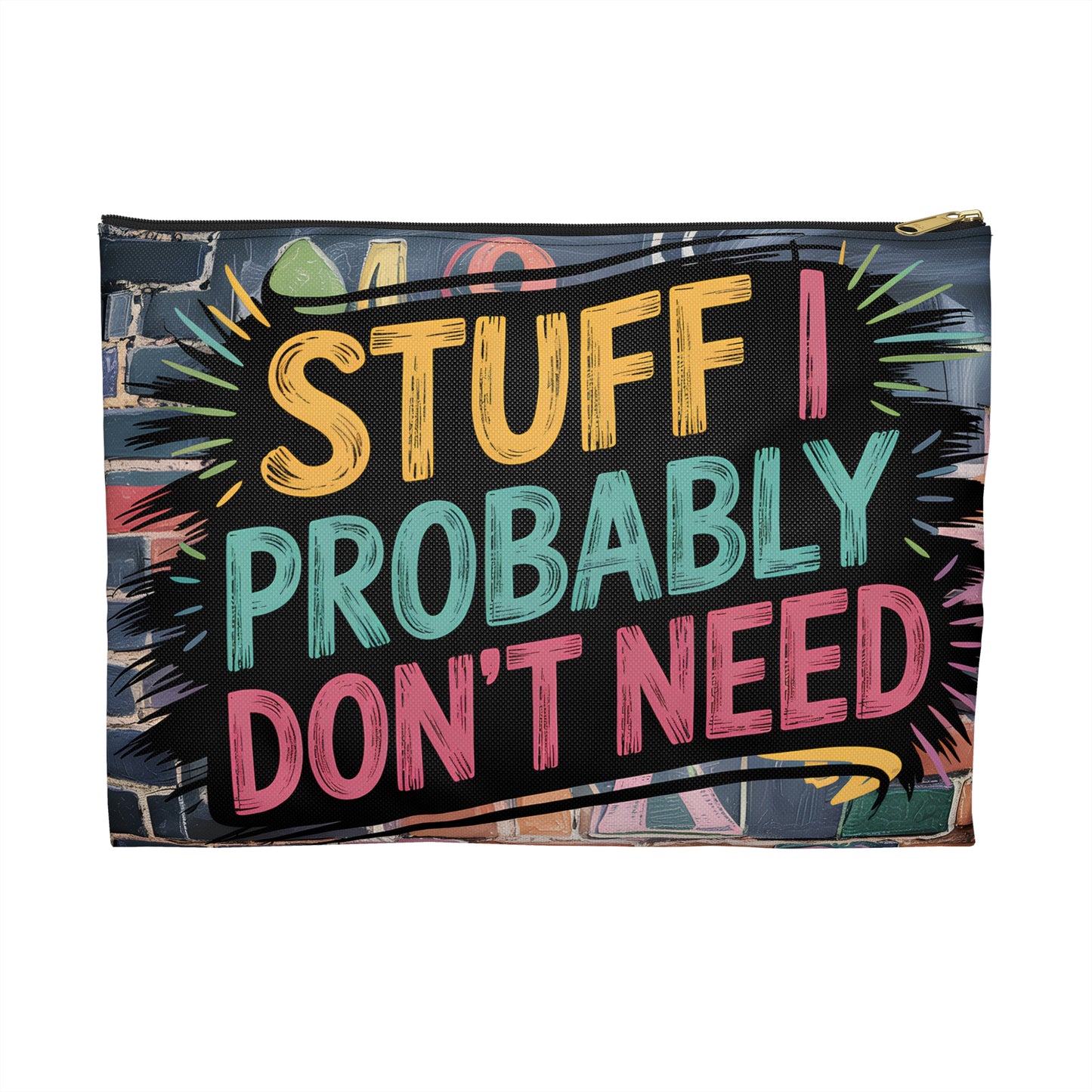 Stuff I Probably Don’t Need Pouch