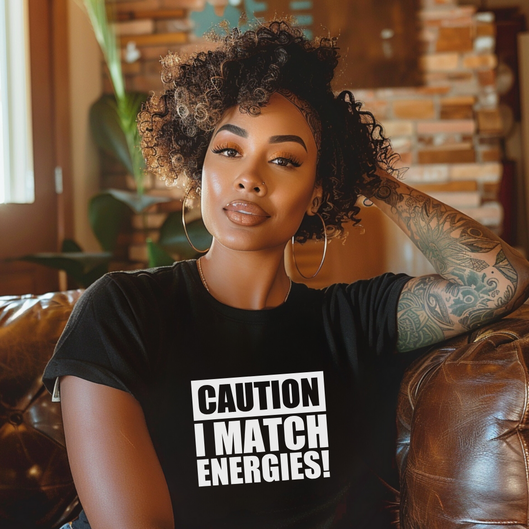Caution I Match Energies