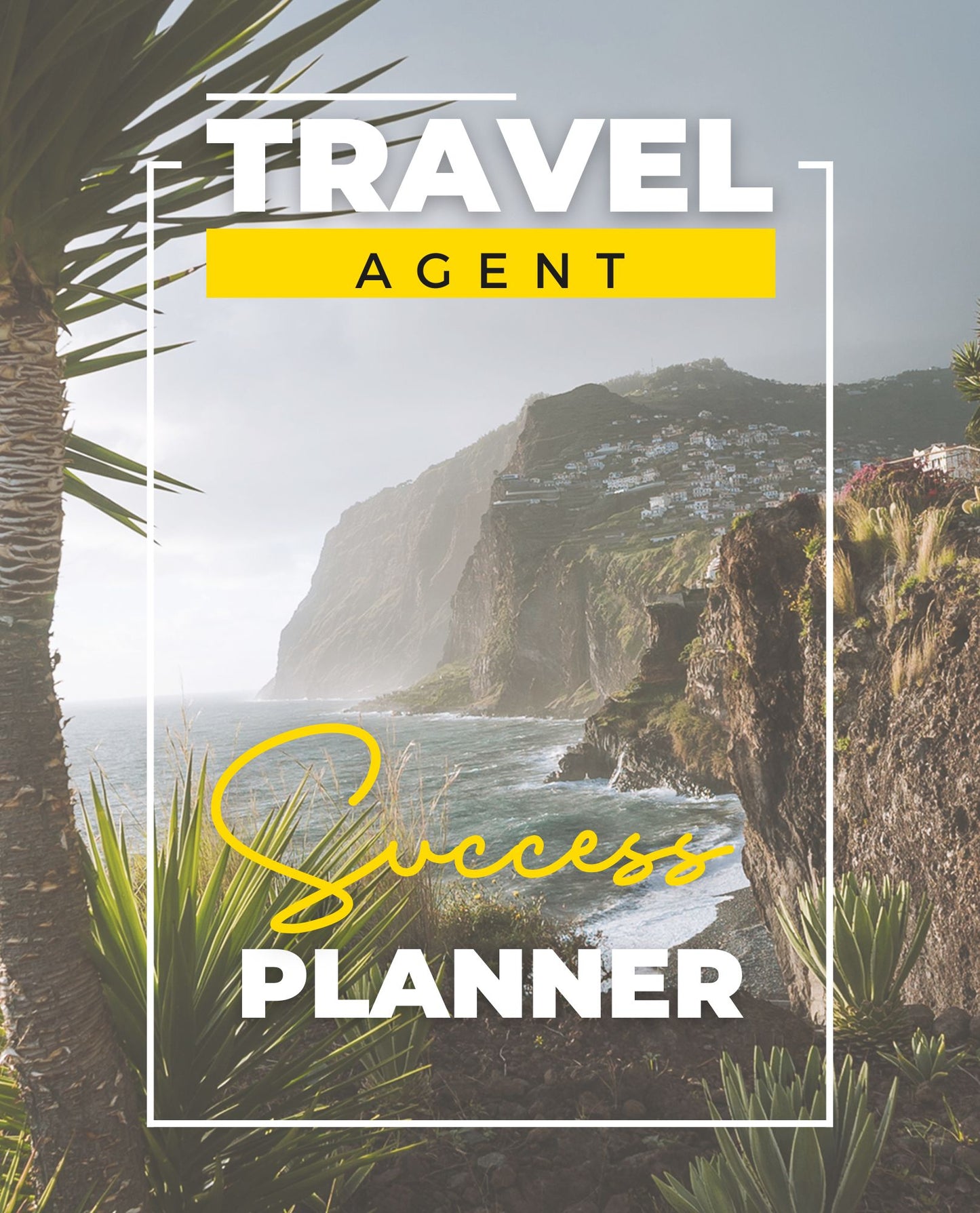 2025 Travel Agent Success Planner