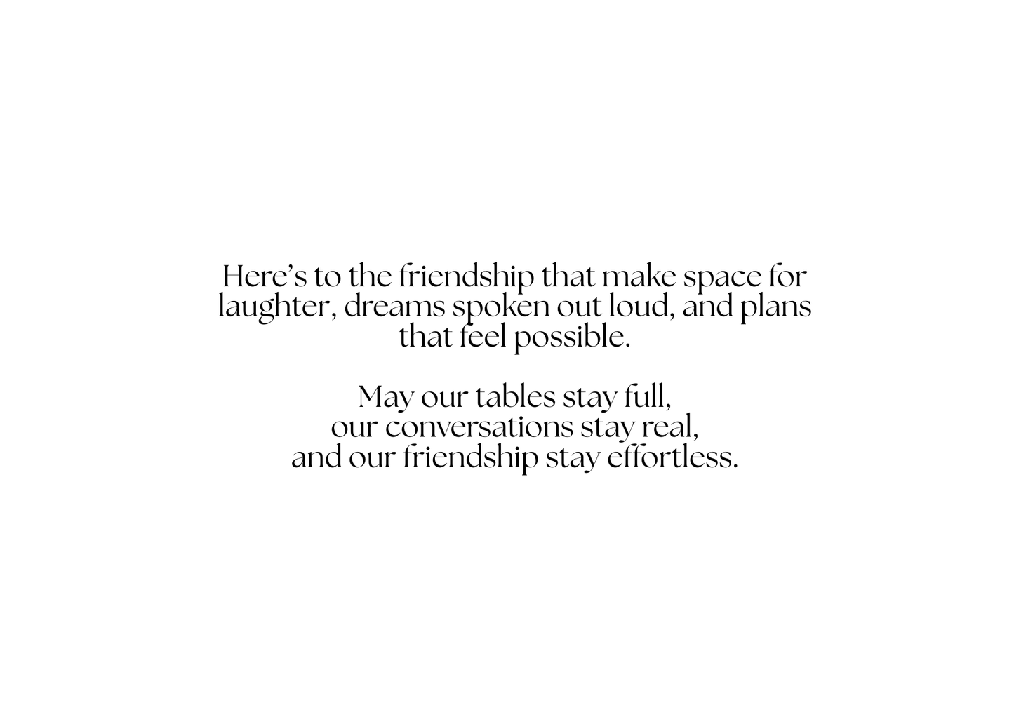 To Friendship That Feels Like a Soft Life Upgrade