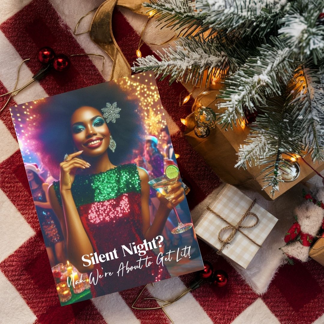 Silent Night? Nah, We’re About to Get Lit!