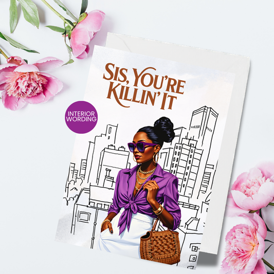 Sis, You're Killin' It