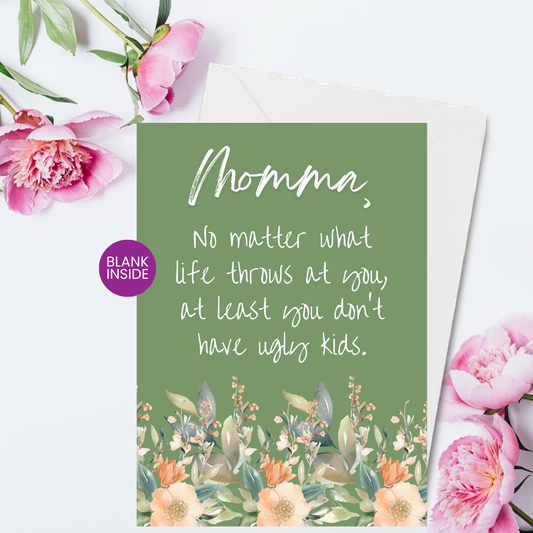 Momma, No Matter What Life Throws at You